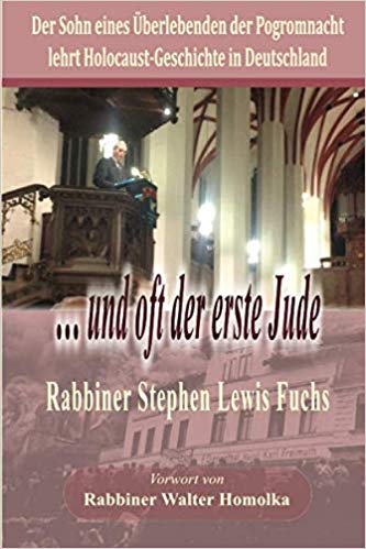 Rabbi Stephen Fuchs, And Often the First Jew, GermanPicture