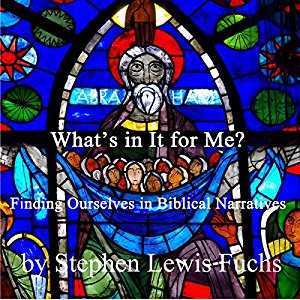 What's in it For Me? Audio Book, Rabbi Stephen Lewis Fuchs